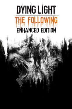 Dying Light The Following Enhanced Edition - (Complete, Playstation 4)