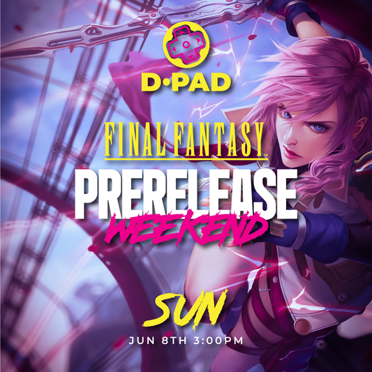 Final Fantasy Pre Release Day 3 [06/08/2025] Entry
